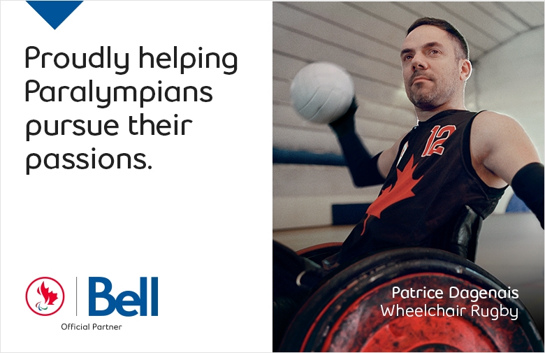 Bell Canada advertisement that reads "Proudly helping Paralympians pursue their passions." featuring Canadian Wheelchair Rugby Paralympian Patrice Dagenais.