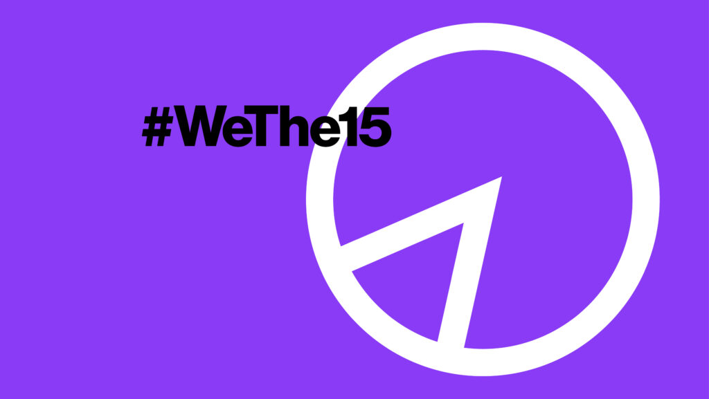 WeThe15 graphic with a purple background and image depicting 15% of a pie chart to represent 15% of the world's population that has a disability
