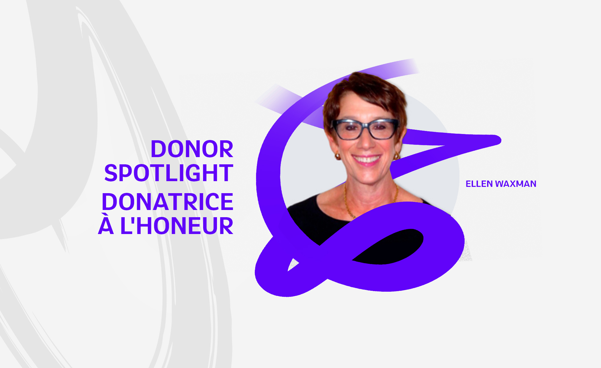 Portrait of Ellen Waxman featured in a graphic titled “Donor Spotlight” from the Paralympic Foundation of Canada. The design includes bold purple text and accents, with “Donor Spotlight / Donatrice à l'honeur” written on the left side.